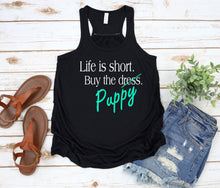 Load image into Gallery viewer, Life is Short Buy the Puppy or Kitten (Your Choice) Ladies Flowy Racerback Tank Top