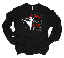 Load image into Gallery viewer, Ho Ho Ho Pointe Your Toes Christmas Toddler, Youth and Adult T Shirt or Sweatshirt