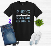 Load image into Gallery viewer, My Mom's Mustang (your choice of car) is Faster than your Dad's Car Youth T-Shirt or Sweatshirt