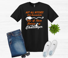 Load image into Gallery viewer, Not All Witches Ride Broomsticks One Drives A Your Choice of Car Halloween Adult Unisex T Shirt or Sweatshirt