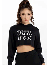 Load image into Gallery viewer, ****CLEARANCE**** Ladies When in Doubt Dance it Out Cropped Top and Cropped Hoodie