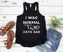 Load image into Gallery viewer, I was Normal Two Cats Ago Ladies Flowy Racerback Tank Top Personalization Available