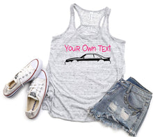 Load image into Gallery viewer, Your Own Text Mustang (Choose your Car) Girls and Ladies Flowy Racerback Tank Top