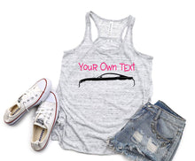 Load image into Gallery viewer, Your Own Text Mustang (Choose your Car) Girls and Ladies Flowy Racerback Tank Top