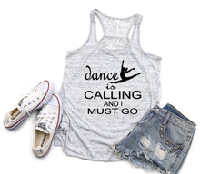 Load image into Gallery viewer, Dance is Calling Girls and Ladies Flowy Racerback Tank Top