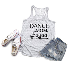 Load image into Gallery viewer, Dance Mom Squad Ladies Flowy Racerback Tank Top