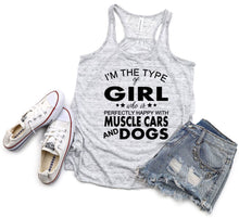 Load image into Gallery viewer, I'm the Type of Girl Who Loves Muscle Cars and Dogs Ladies Flowy Racerback Tank Top