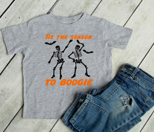 Load image into Gallery viewer, Tis the Season to Boogie Halloween Toddler T Shirt or Sweatshirt
