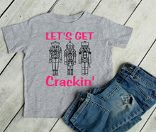 Load image into Gallery viewer, Let's Get Crackin' Christmas Toddler T Shirt or Sweatshirt