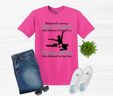 Load image into Gallery viewer, Behind Every Great Dancer is a Dance Mom Adult Unisex T Shirt and Sweatshirt