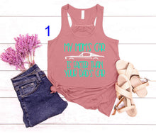 Load image into Gallery viewer, My Mom's Mustang is Faster than your Dad's Car Girls Racerback Flowy Tank Top