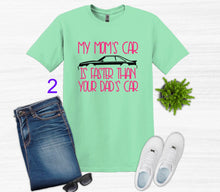 Load image into Gallery viewer, My Mom's Mustang (your choice of car) is Faster than your Dad's Car Youth T-Shirt or Sweatshirt