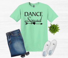 Load image into Gallery viewer, Dance Squad Youth and Adult Unisex T-Shirt or Sweatshirt