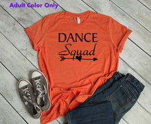 Load image into Gallery viewer, Dance Squad Youth and Adult Unisex T-Shirt or Sweatshirt