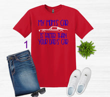 Load image into Gallery viewer, My Mom's Mustang (your choice of car) is Faster than your Dad's Car Youth T-Shirt or Sweatshirt