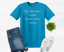 Load image into Gallery viewer, My Tap Shoes Speak Louder than Words Youth T-Shirt or Sweatshirt