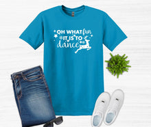 Load image into Gallery viewer, Oh What Fun it is to Dance Christmas Youth and Adult T Shirt or Sweatshirt