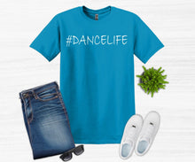 Load image into Gallery viewer, #DanceLife Youth and Adult Unisex T-Shirt or Sweatshirt