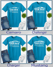 Load image into Gallery viewer, Car Guy Your choice of muscle car Adult Unisex T-Shirt or Sweatshirt