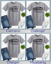 Load image into Gallery viewer, Car Guy Your choice of muscle car Adult Unisex T-Shirt or Sweatshirt
