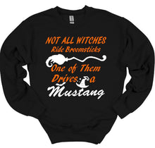 Load image into Gallery viewer, Not All Witches Ride Broomsticks One Drives A Your Choice of Car Halloween Adult Unisex T Shirt or Sweatshirt