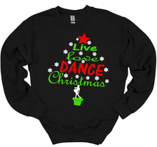 Load image into Gallery viewer, Live Love Dance Christmas Tree Toddler, Youth and Adult T Shirt or Sweatshirt