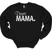 Load image into Gallery viewer, Dance Mama Adult Unisex T Shirt or Sweatshirt