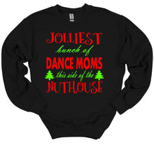 Load image into Gallery viewer, Jolliest Bunch of Dance Moms Christmas Adult T Shirt or Sweatshirt