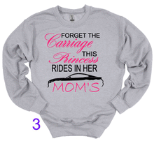 Load image into Gallery viewer, Forget the Carriage This Princess Rides in Her Mom's (any name) Mustang (your choice of car) Youth T-Shirt or Sweatshirt
