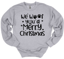 Load image into Gallery viewer, We Woof You a Merry Christmas Youth and Adult T Shirt or Sweatshirt