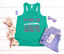 Load image into Gallery viewer, My Mom's Mustang is Faster than your Dad's Car Girls Racerback Flowy Tank Top
