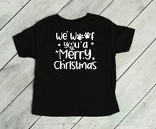 Load image into Gallery viewer, We Woof You a Merry Christmas Infant and Toddler Apparel