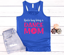 Load image into Gallery viewer, Kinda Busy Being a Dance Mom Ladies Flowy Raceback Tank Top