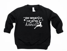 Load image into Gallery viewer, Oh What Fun it is to Dance Christmas Toddler T Shirt or Sweatshirt