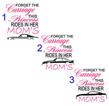 Load image into Gallery viewer, Forget the Carriage This Princess Rides in Her Mom's (any name) Mustang (your choice of car) Youth T-Shirt or Sweatshirt