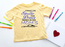 Load image into Gallery viewer, Forget the Stroller This Prince Rides in His Mom's (any name) Mustang (Choice of car) Infant and Toddler