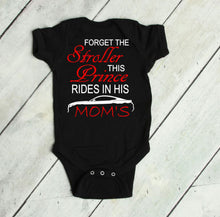 Load image into Gallery viewer, Forget the Stroller This Prince Rides in His Mom's (any name) Mustang (Choice of car) Infant and Toddler