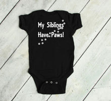 Load image into Gallery viewer, My Siblings have Paws Infant and Toddler Apparel
