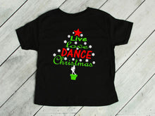 Load image into Gallery viewer, Live Love Dance Christmas Tree Toddler, Youth and Adult T Shirt or Sweatshirt