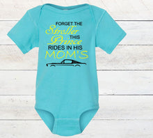 Load image into Gallery viewer, Forget the Stroller This Prince Rides in His Mom's (any name) Mustang (Choice of car) Infant and Toddler
