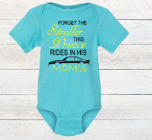 Load image into Gallery viewer, Forget the Stroller This Prince Rides in His Mom's (any name) Mustang (Choice of car) Infant and Toddler