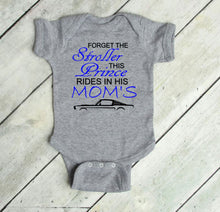 Load image into Gallery viewer, Forget the Stroller This Prince Rides in His Mom's (any name) Mustang (Choice of car) Infant and Toddler