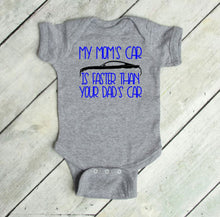 Load image into Gallery viewer, My Mom's Mustang (your choice of car) is Faster than your Dad's Car Infant and Toddler Apparel