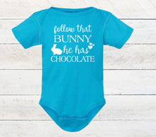 Load image into Gallery viewer, Follow that Bunny He Has Chocolate Easter Infant and Toddler Apparel