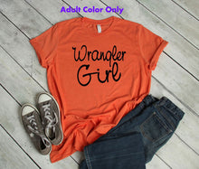 Load image into Gallery viewer, Wrangler Girl Youth and Adult Unisex T Shirt or Sweatshirt