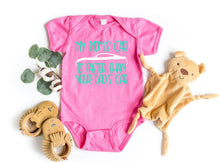 Load image into Gallery viewer, My Mom's Mustang (your choice of car) is Faster than your Dad's Car Infant and Toddler Apparel