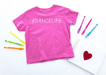 Load image into Gallery viewer, #DanceLife Toddler T-Shirt and Sweatshirts