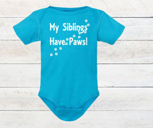 Load image into Gallery viewer, My Siblings have Paws Infant and Toddler Apparel