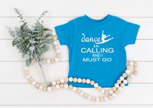 Load image into Gallery viewer, Dance is Calling Toddler T-Shirt