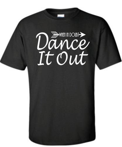****CLEARANCE**** Youth When in Doubt Dance it Out T Shirt